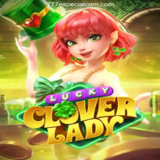 Experience the Thrills of LuckyCloverLady at 777especial.com Cassino Online